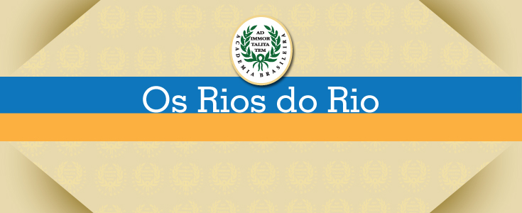 3º Ciclo - Rio de Janeiro, 450 anos - Os Rios do Rio 3º Ciclo - Rio de Janeiro, 450 anos - Os Rios do Rio